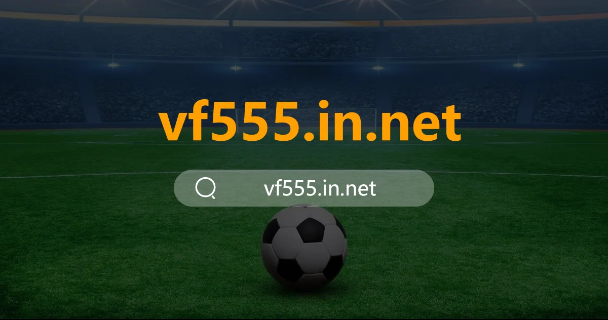 Vf555 Game Đổi Thưởng Số 1 VN Tải kèo nhà cái Vf555 +99 USDT